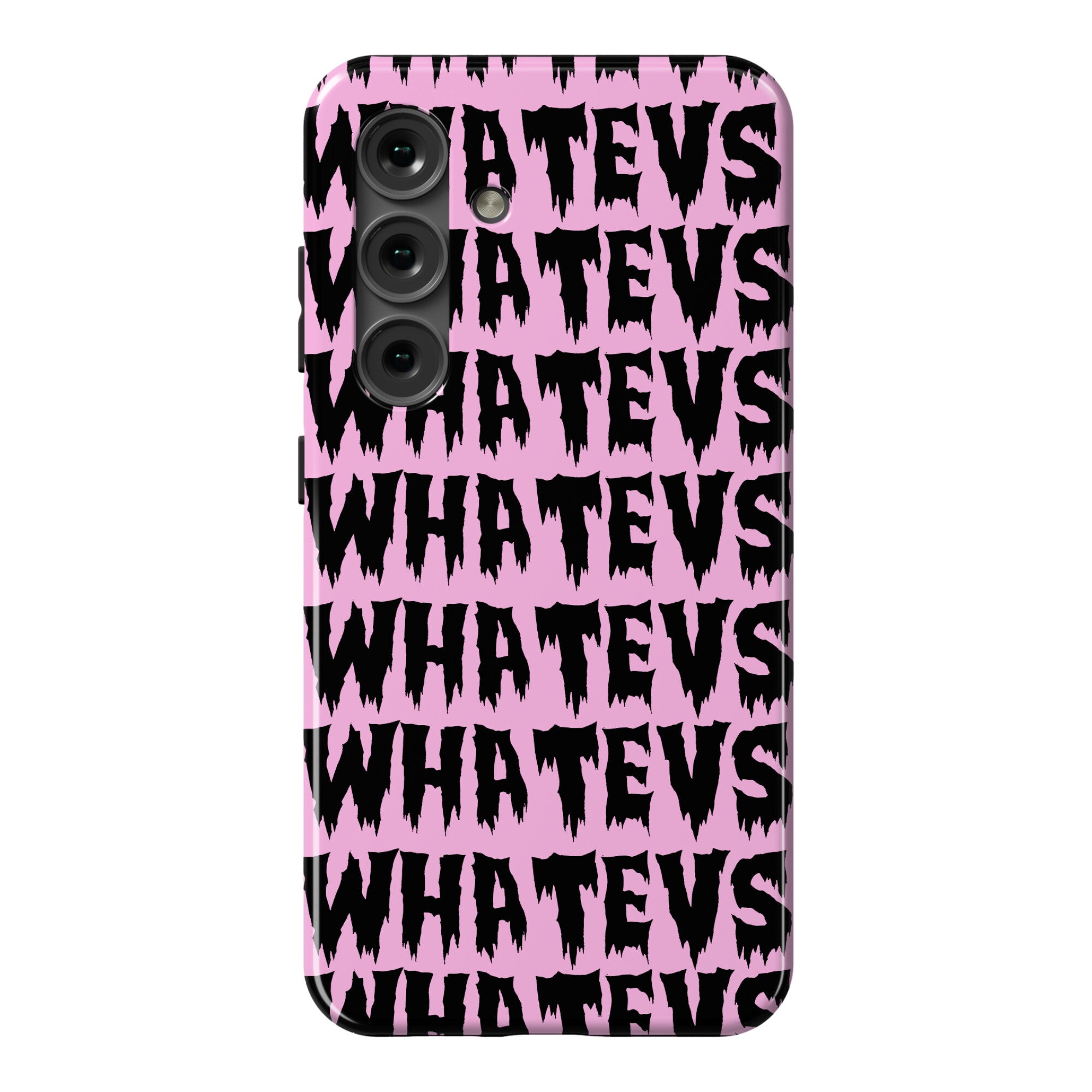 Whatevs Phone Case
