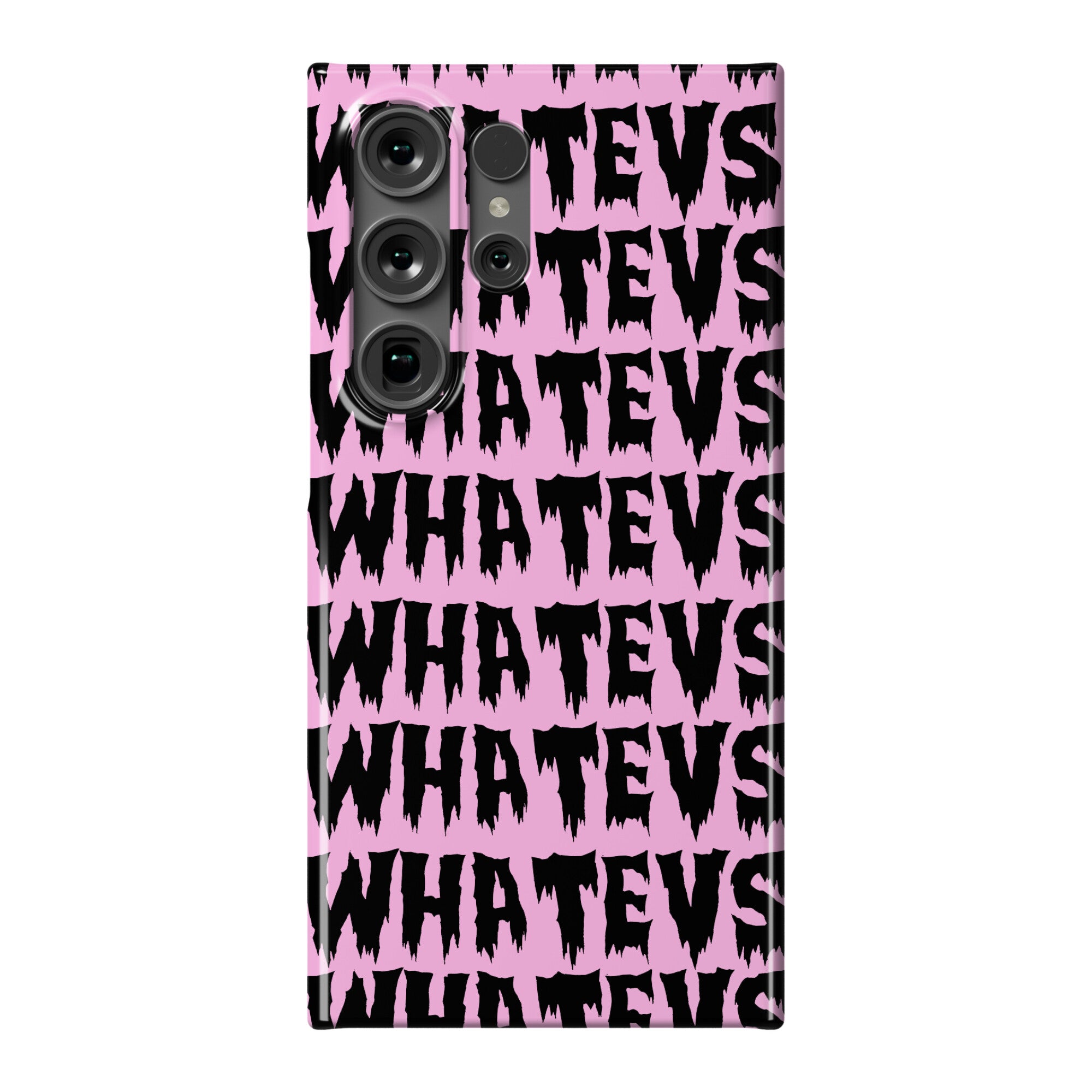 Whatevs Phone Case