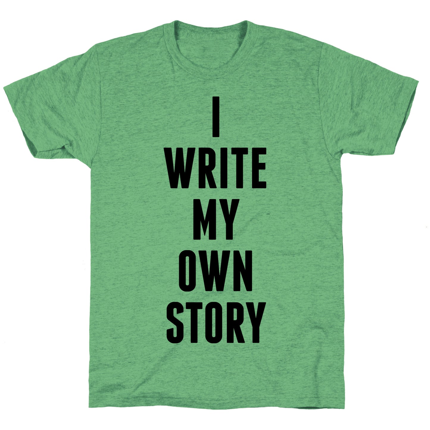 I Write My Own Story Unisex Triblend Tee