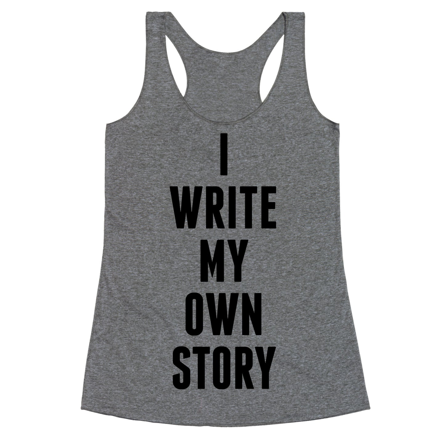 I Write My Own Story Racerback Tank