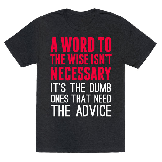 Word To The Wise Unisex Triblend Tee