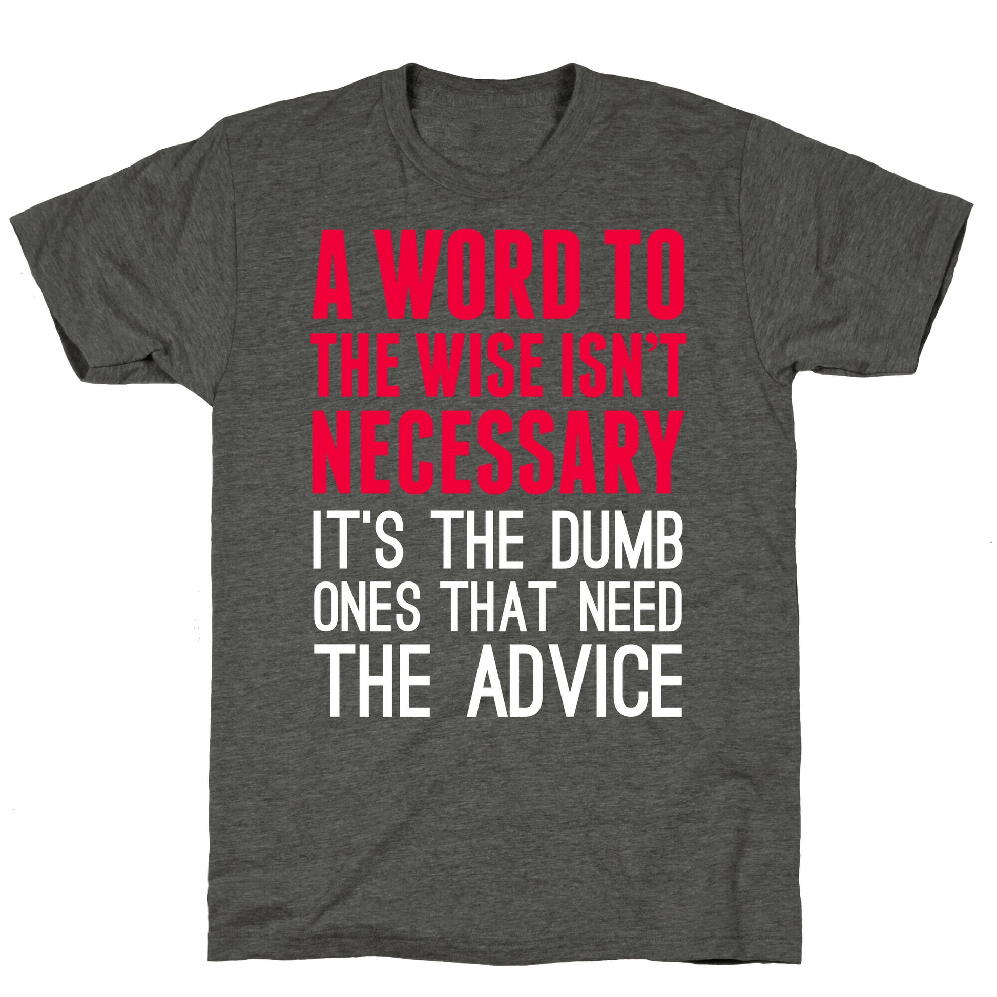 Word To The Wise Unisex Triblend Tee