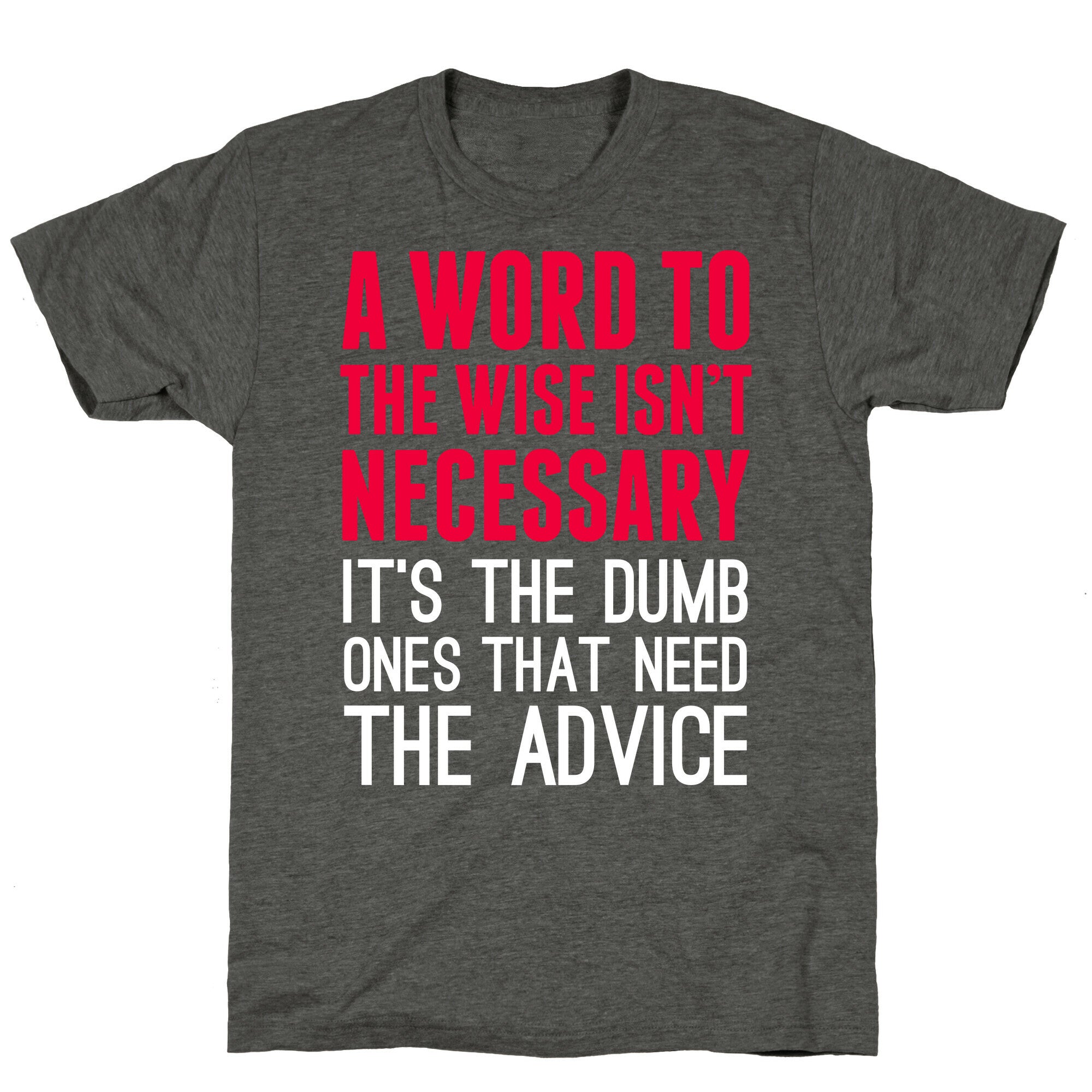Word To The Wise Unisex Triblend Tee