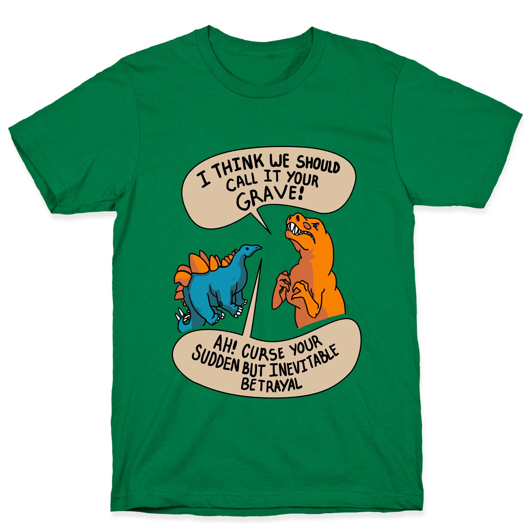 Curse Your Sudden but Inevitable Betrayal! T-Shirt