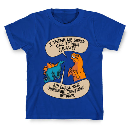 Curse Your Sudden but Inevitable Betrayal! T-Shirt