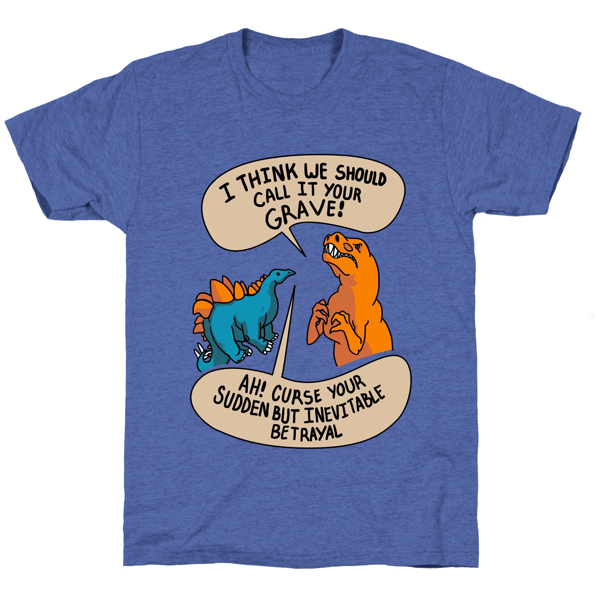 Curse Your Sudden but Inevitable Betrayal! Unisex Triblend Tee