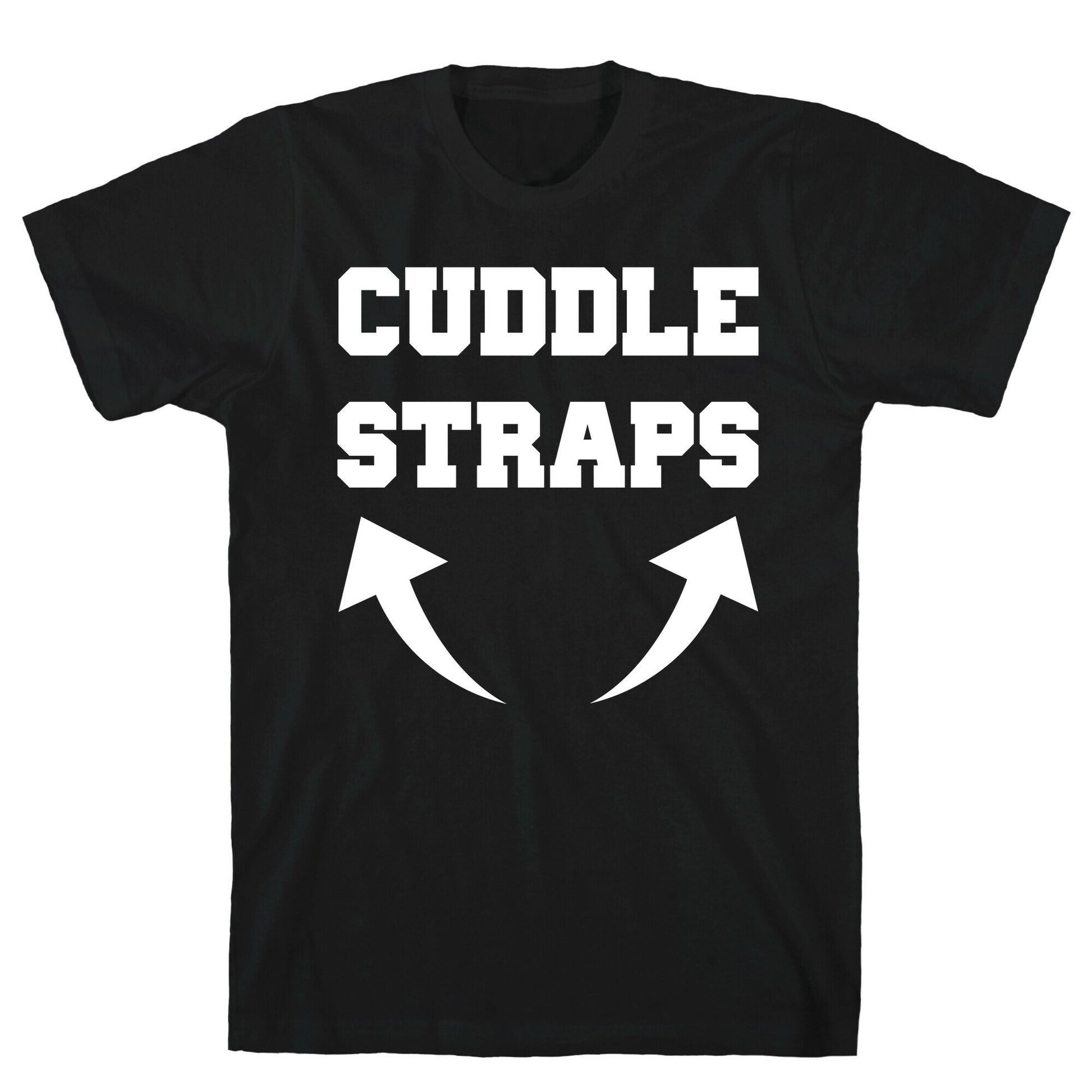Cuddle Straps T-Shirt