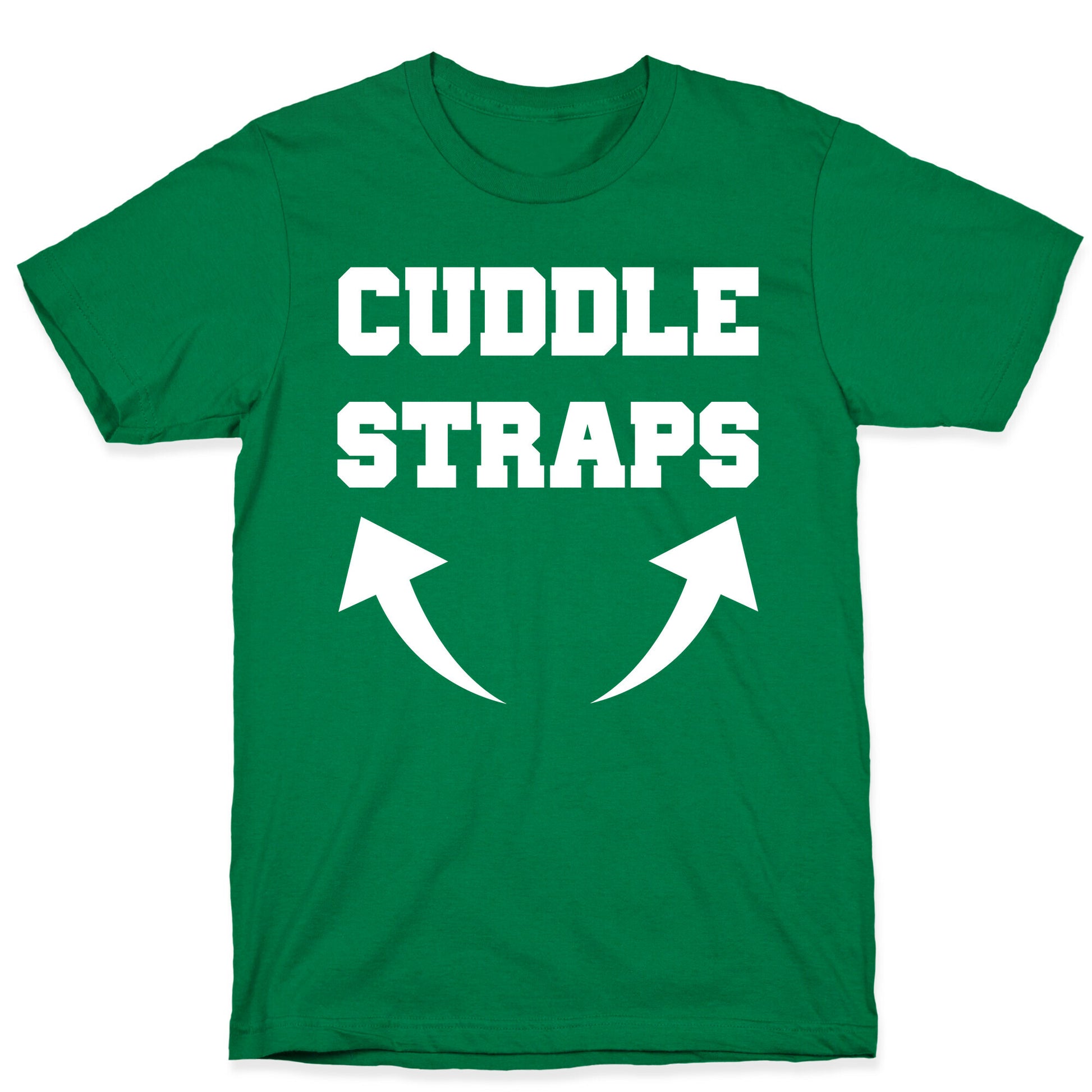 Cuddle Straps T-Shirt