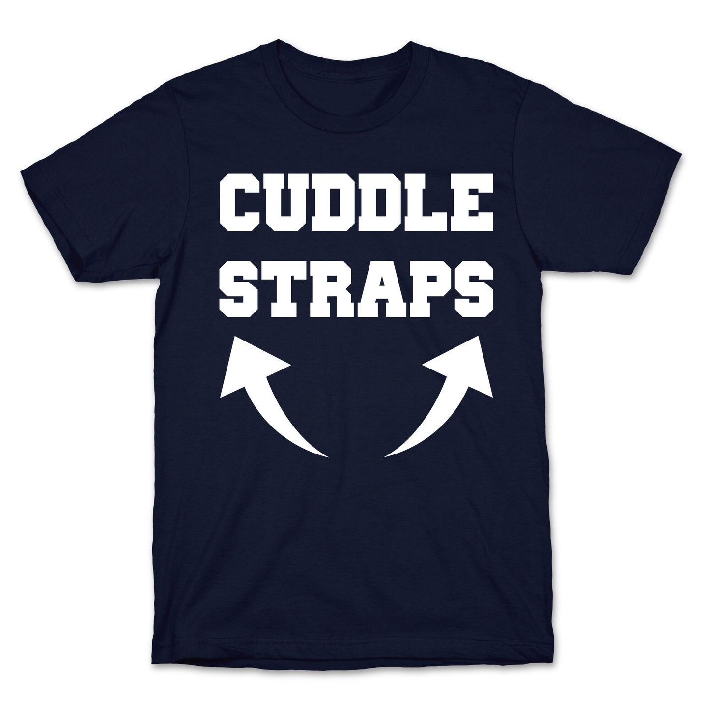 Cuddle Straps T-Shirt