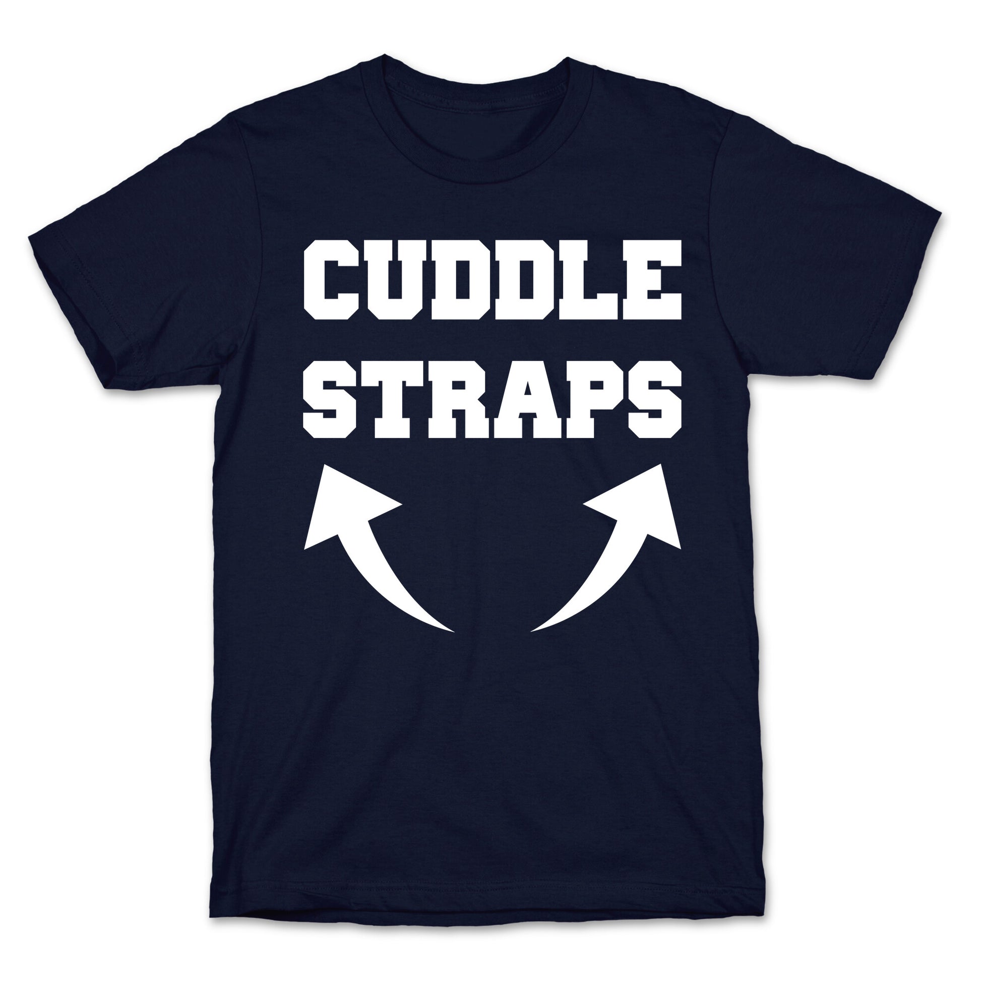 Cuddle Straps T-Shirt