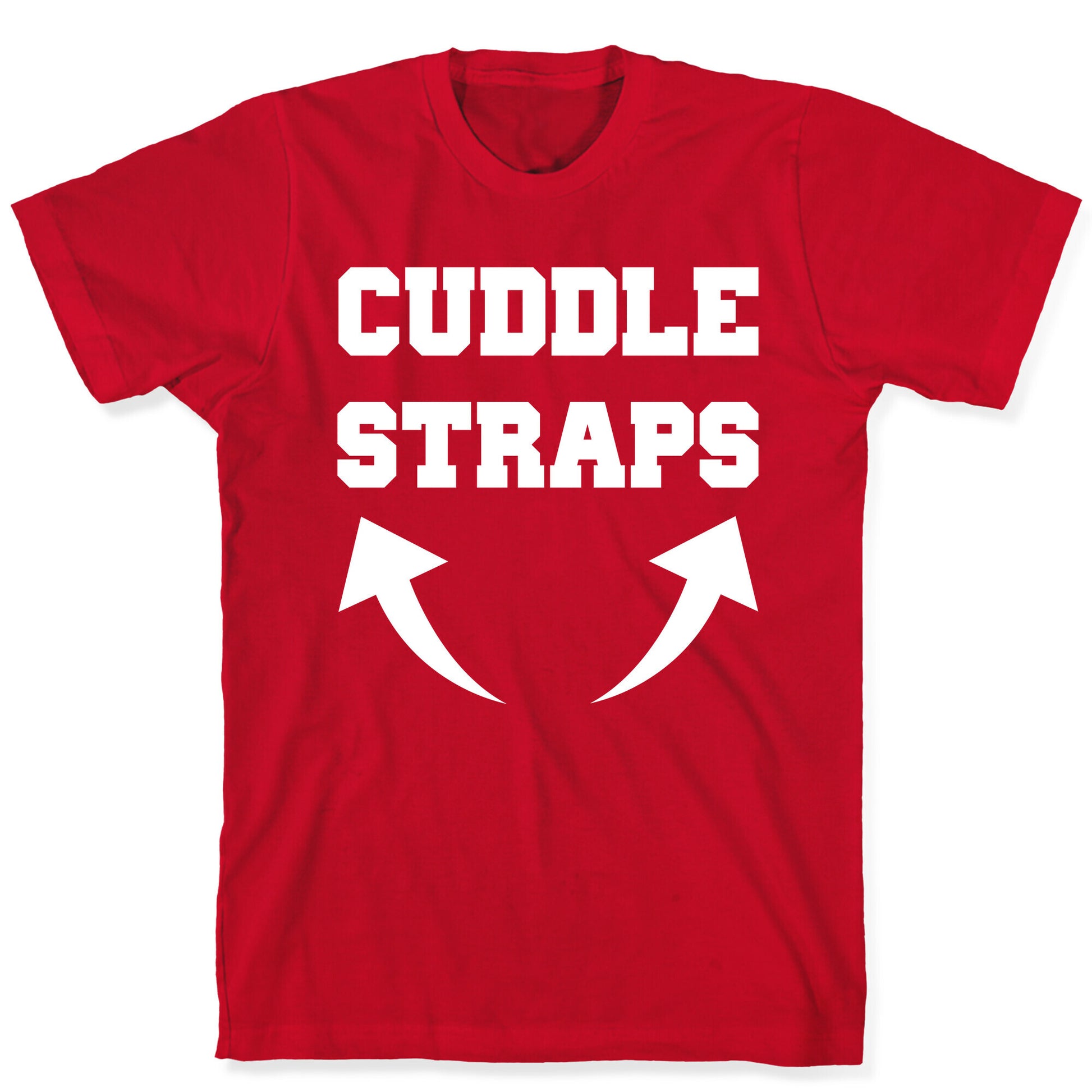 Cuddle Straps T-Shirt