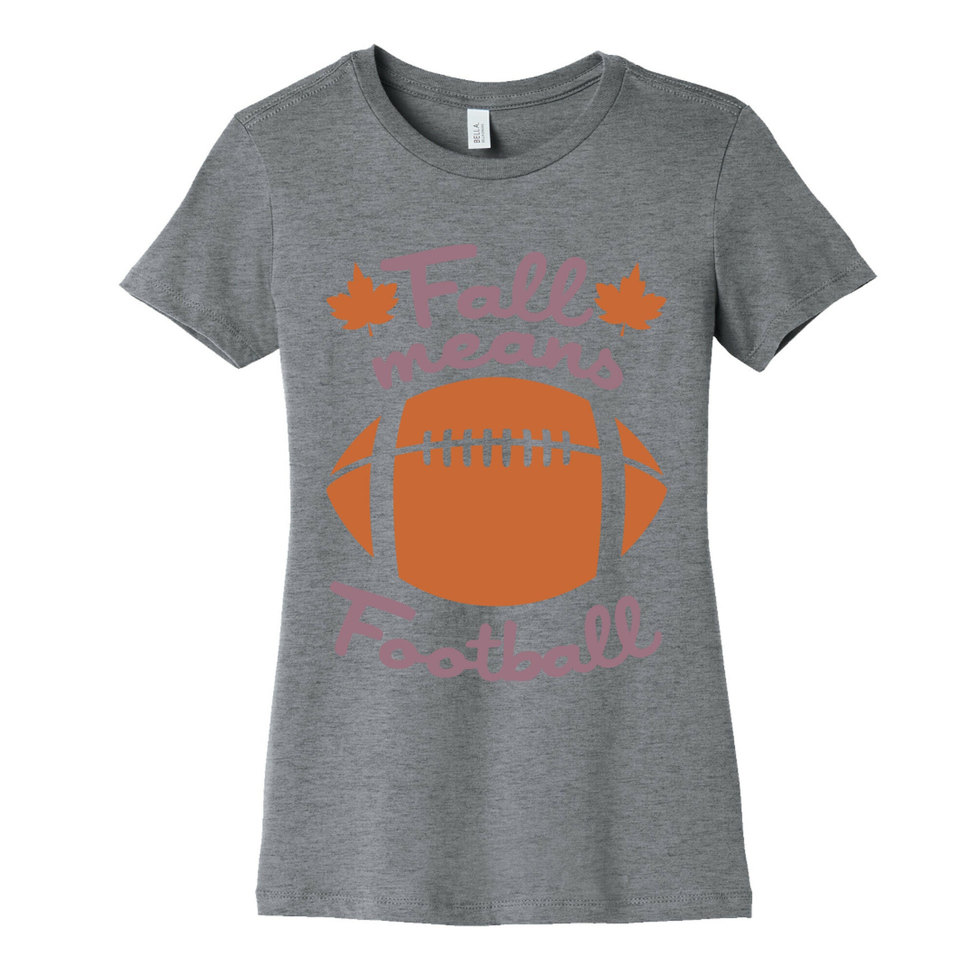 Fall Means Football Women's Cotton Tee