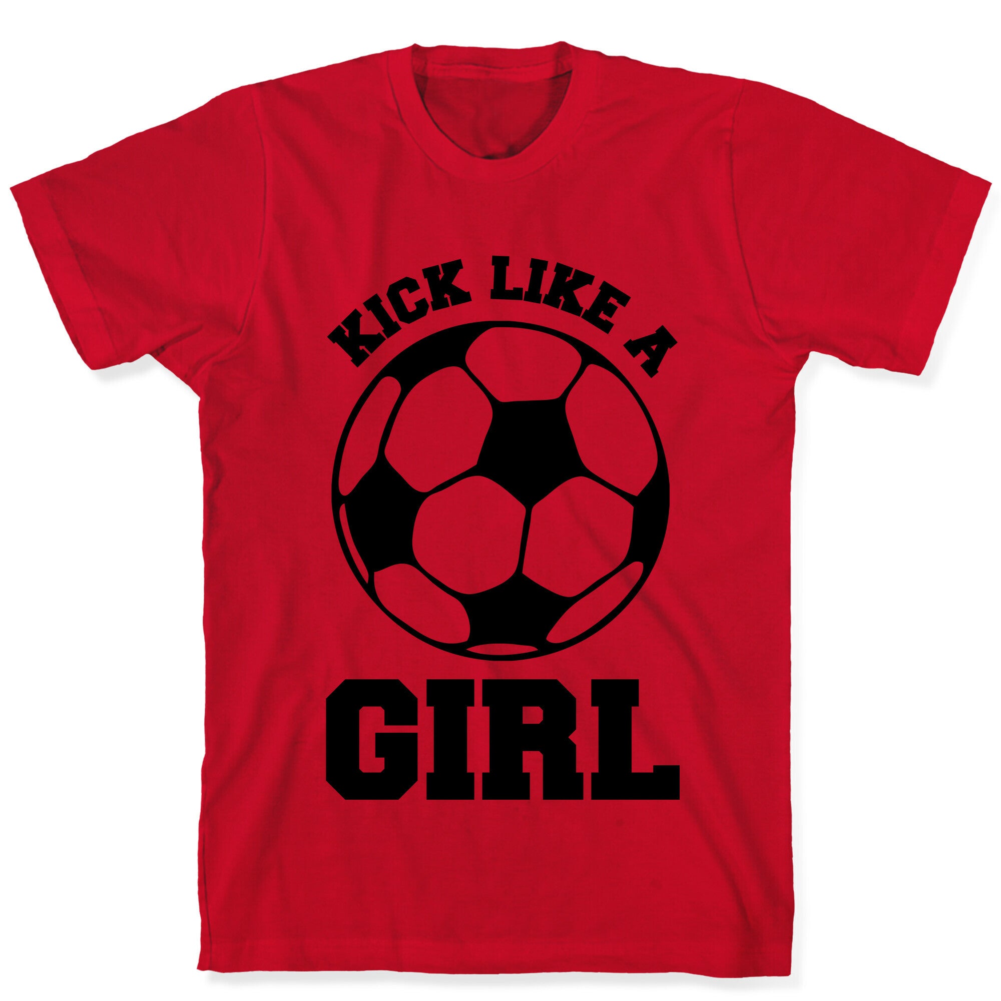 Kick Like a Girl T-Shirt