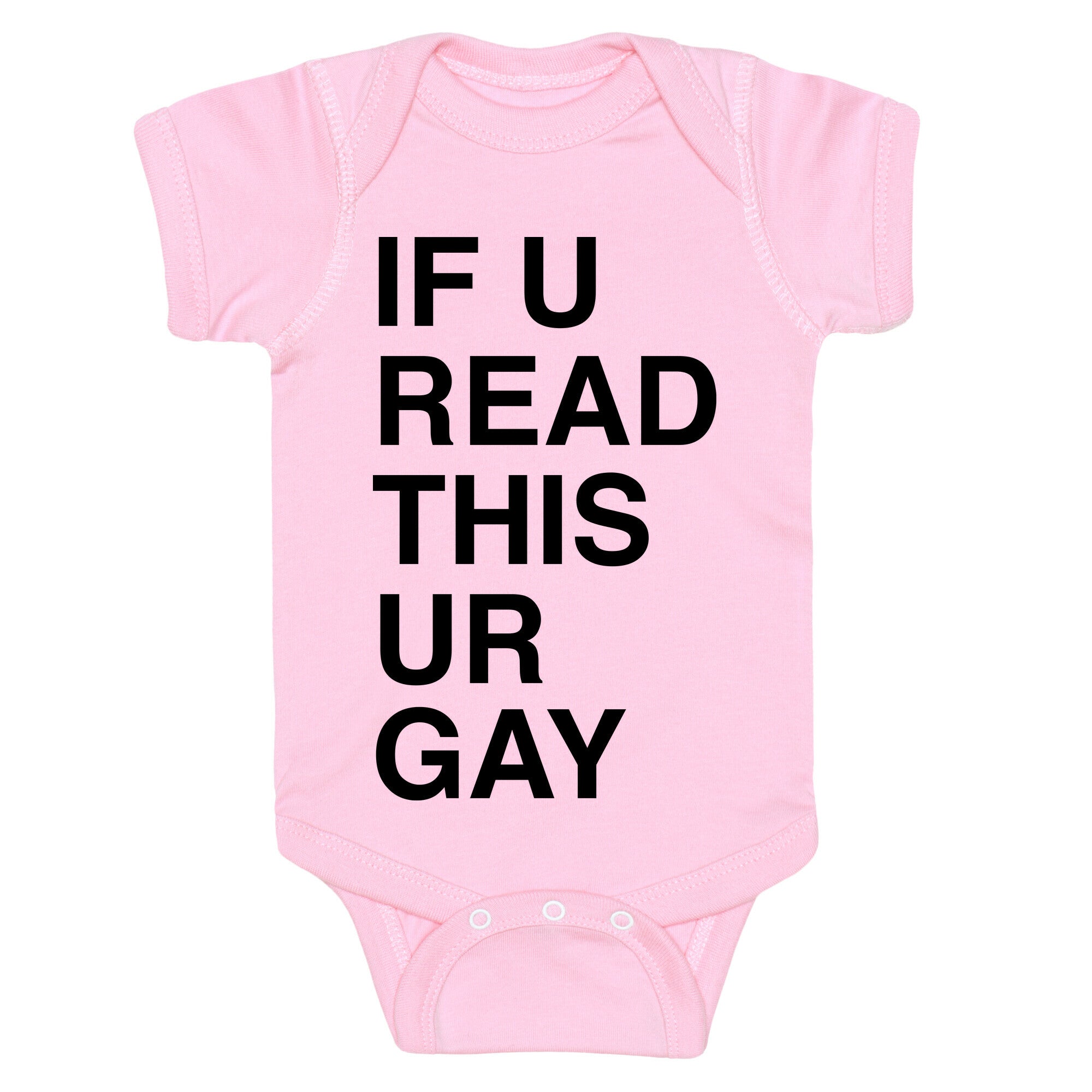 If You Read This Ur Gay Baby One Piece