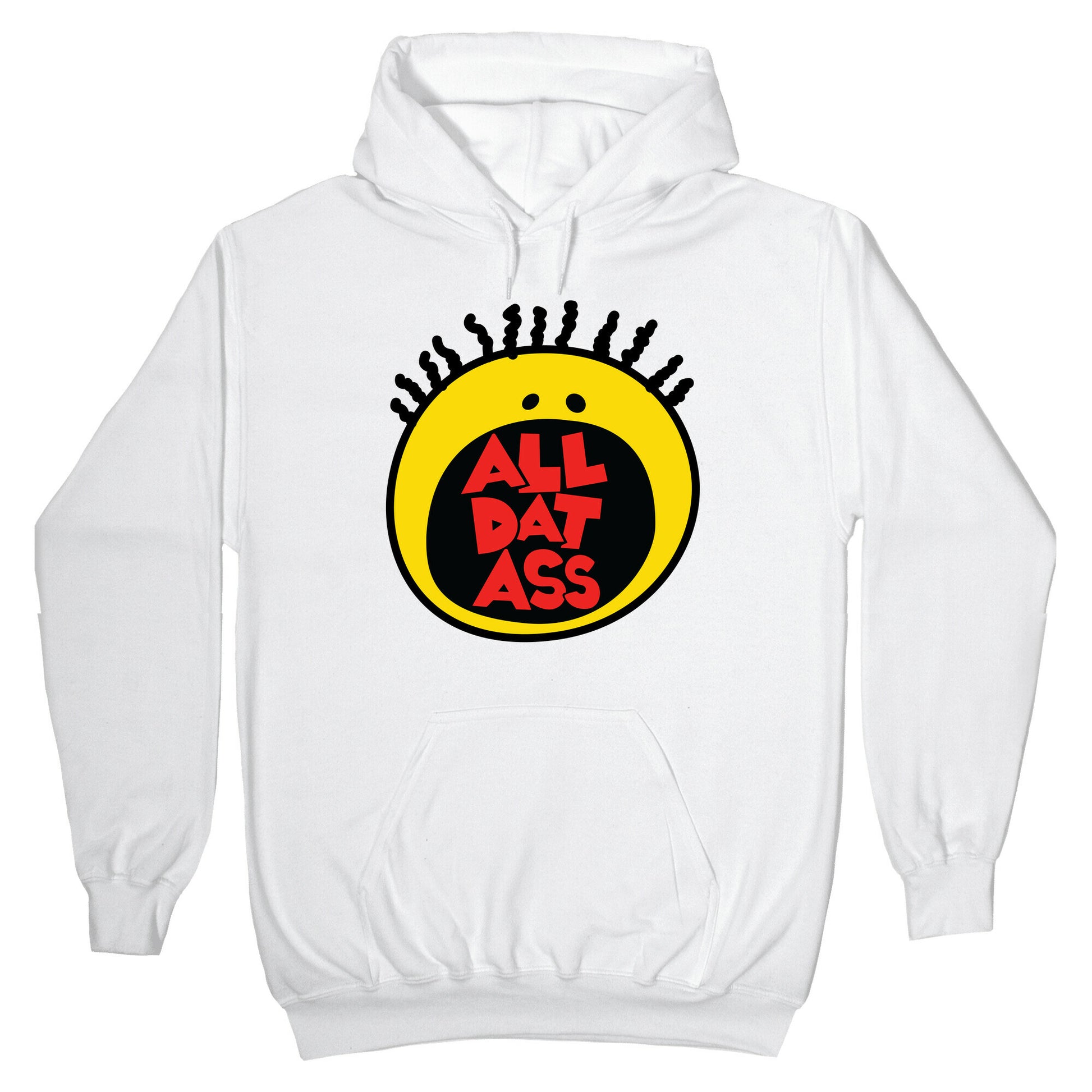 All Dat Ass Hoodie