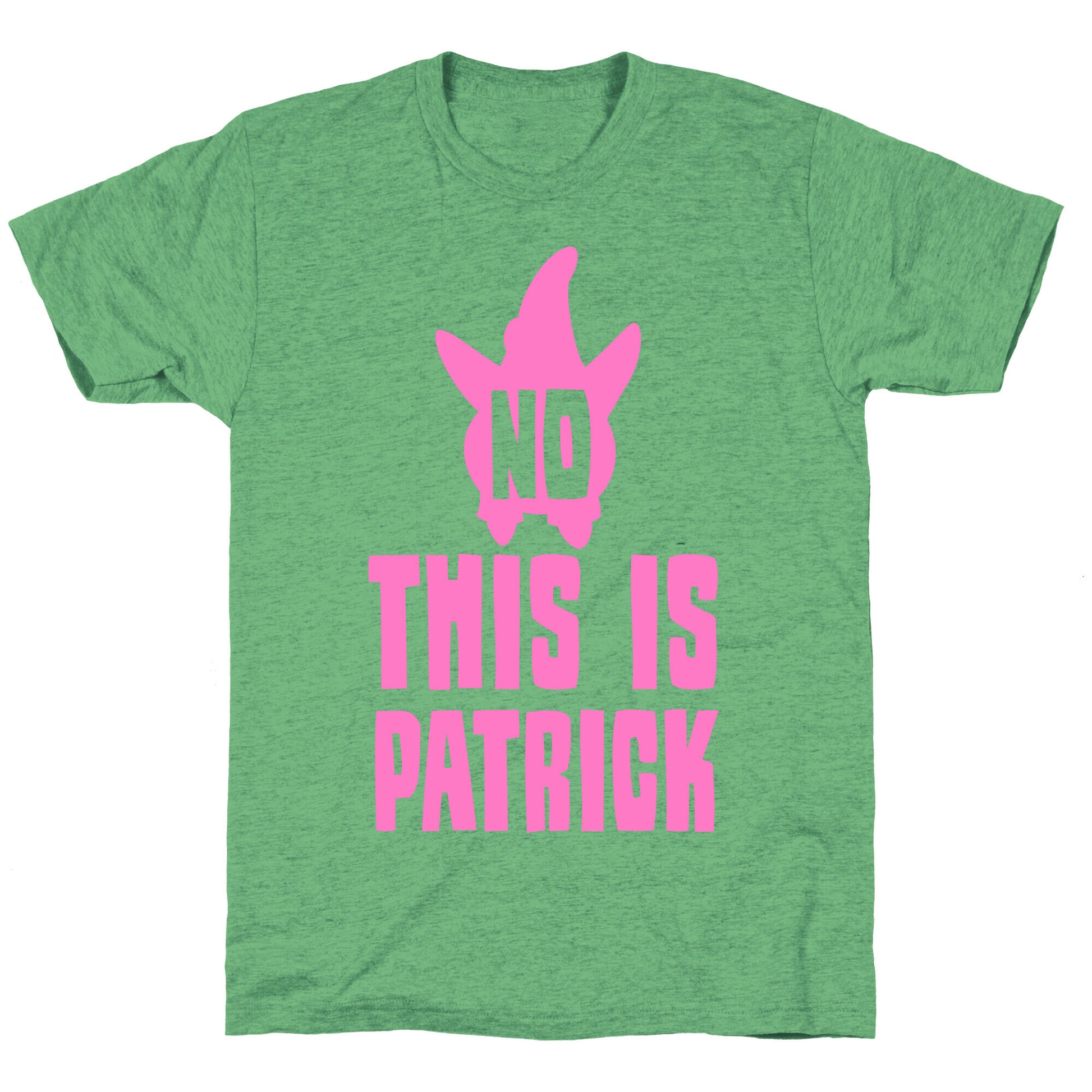 No, This Is Patrick Unisex Triblend Tee