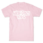 Wild & Crazy Kids T-Shirt