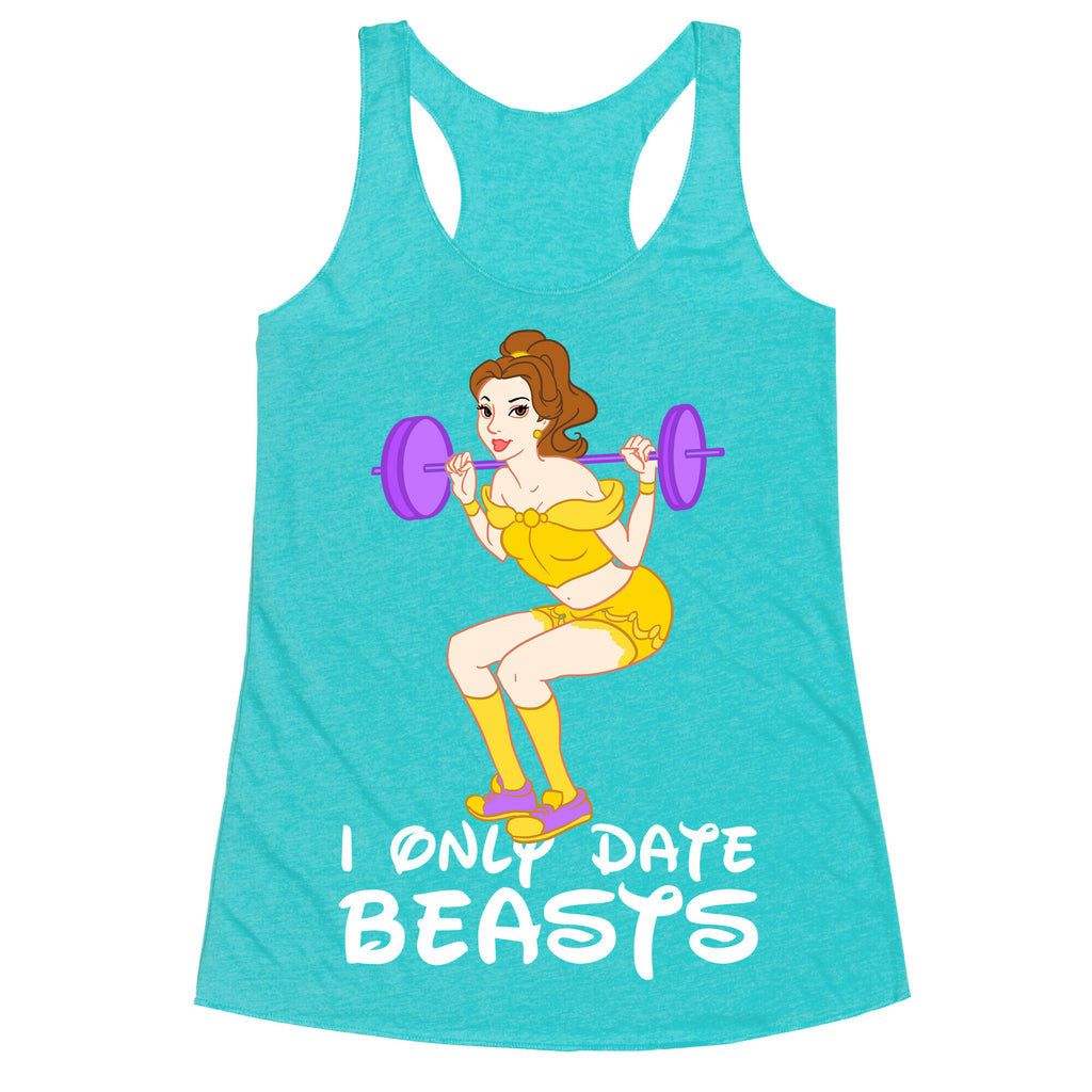 I Only Date Beasts Racerback Tank