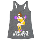 I Only Date Beasts Racerback Tank