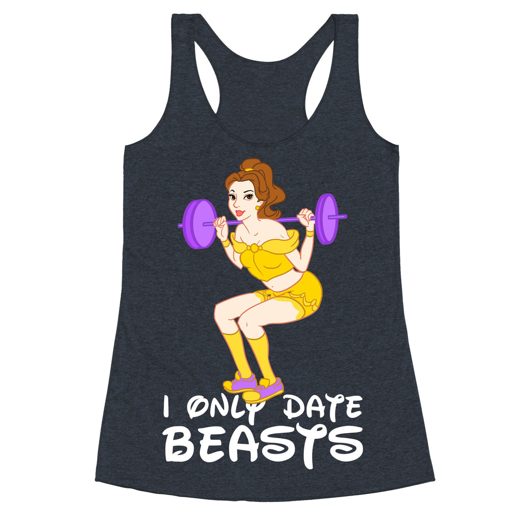 I Only Date Beasts Racerback Tank