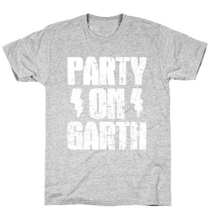 Party On (Wayne & Garth Part 2) T-Shirt