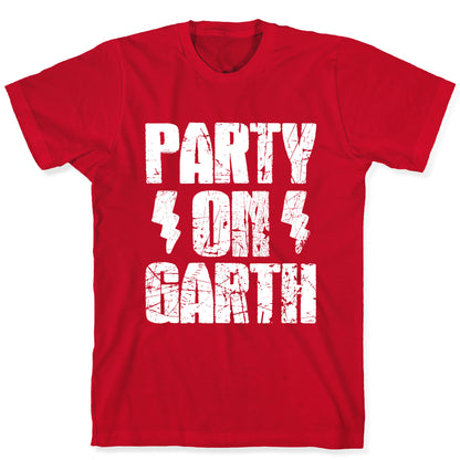 Party On (Wayne & Garth Part 2) T-Shirt