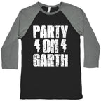 Party On (Wayne & Garth Part 2) Baseball Tee