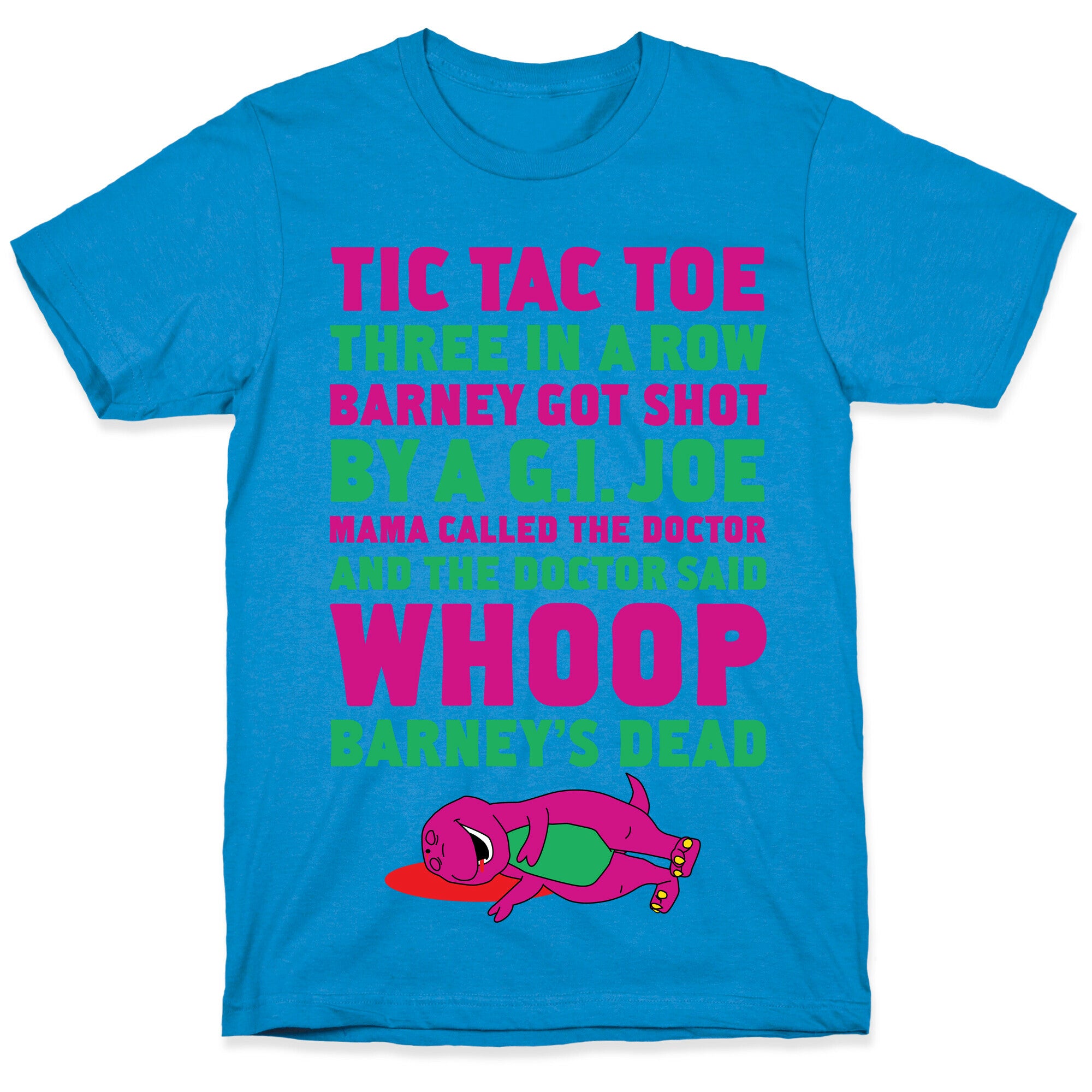 Whoop Barney's Dead T-Shirt