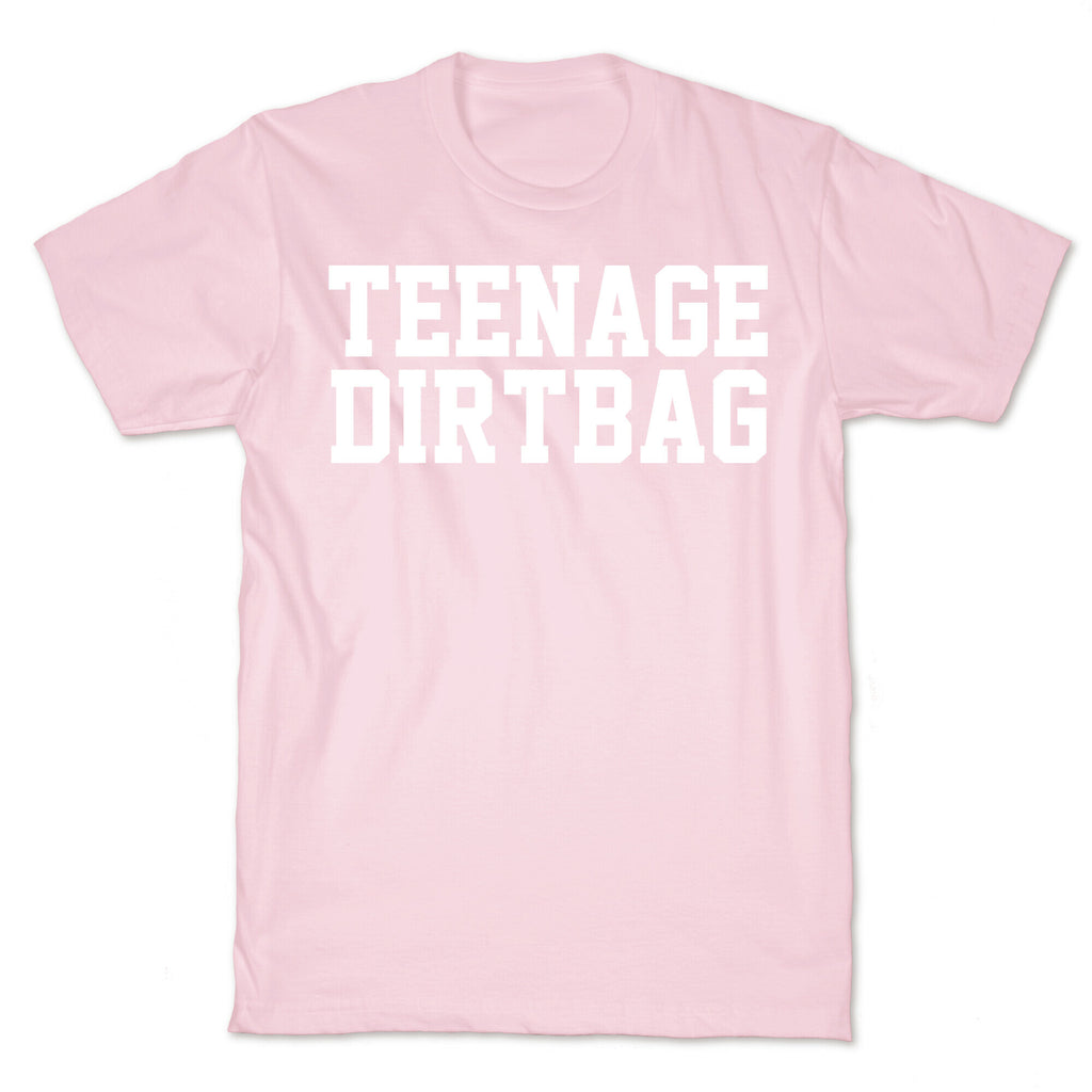 Teenage Dirtbag T-Shirt