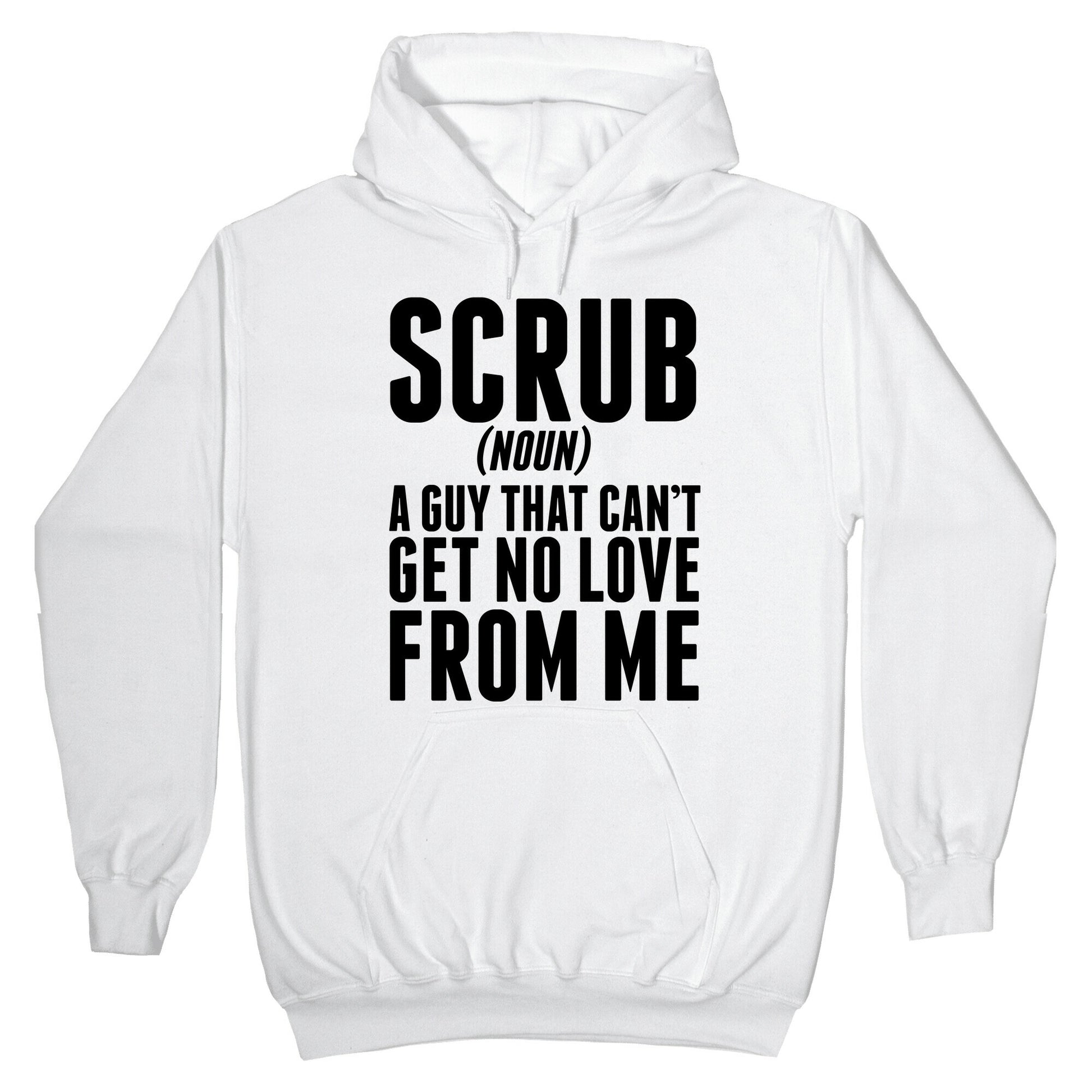 No Scrubs Hoodie