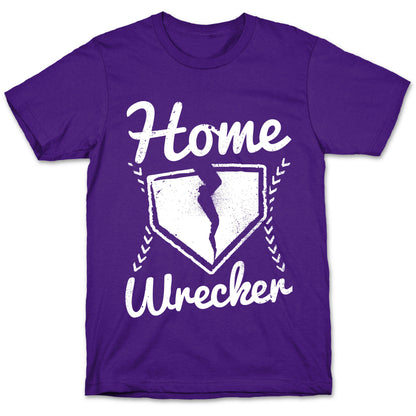 Home Wrecker T-Shirt