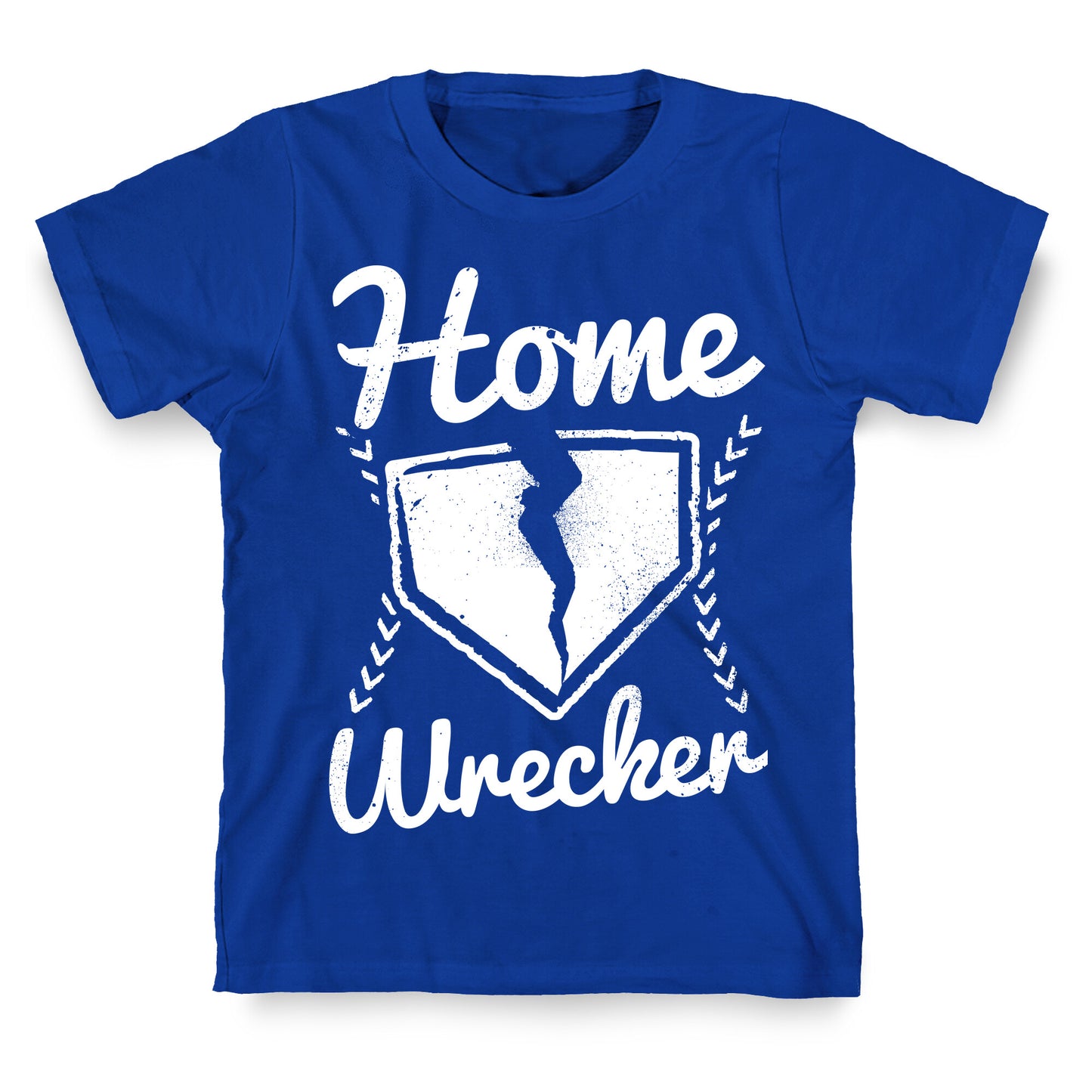 Home Wrecker T-Shirt