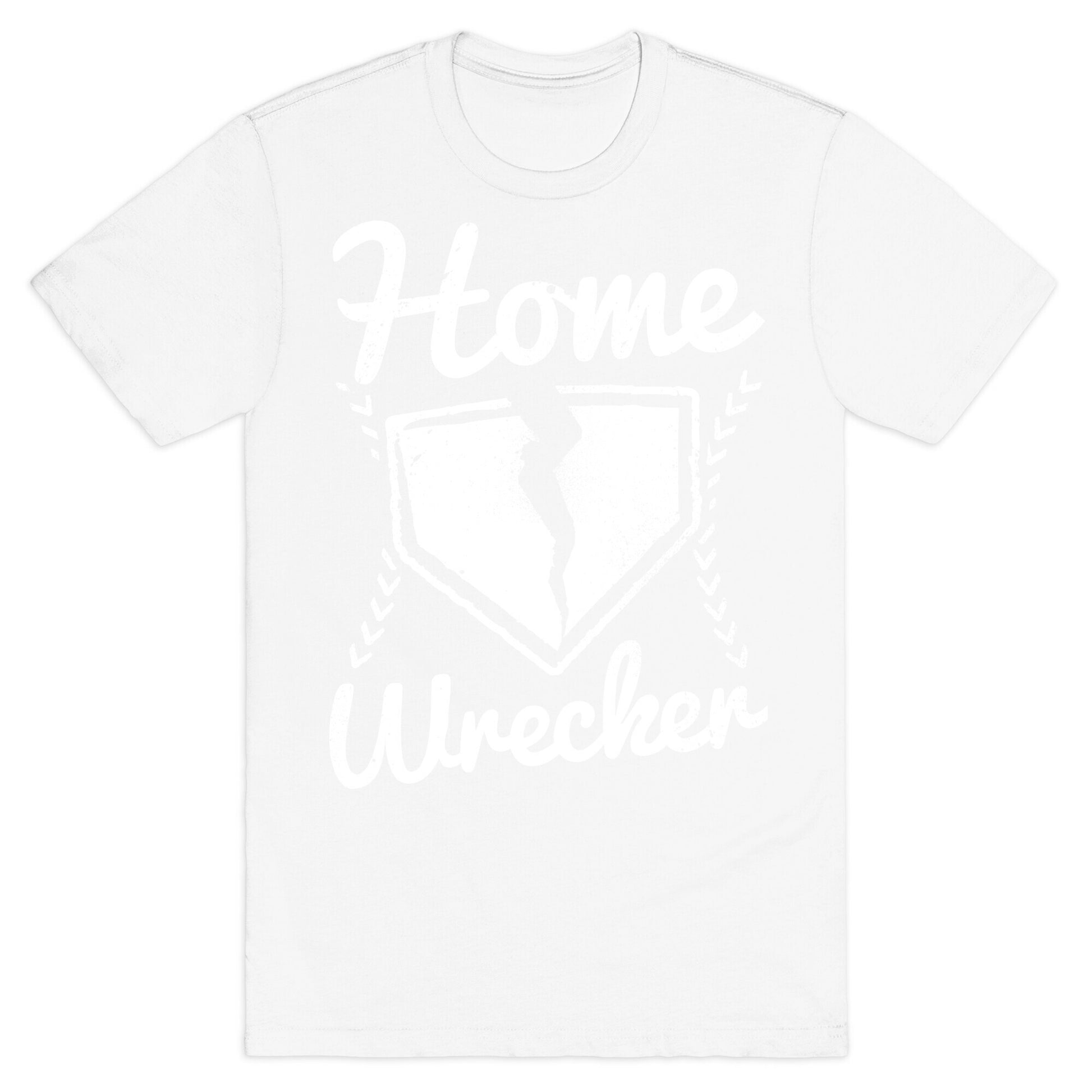 Home Wrecker T-Shirt