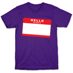 Hello My Name Is... T-Shirt