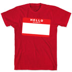 Hello My Name Is... T-Shirt
