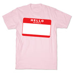 Hello My Name Is... T-Shirt