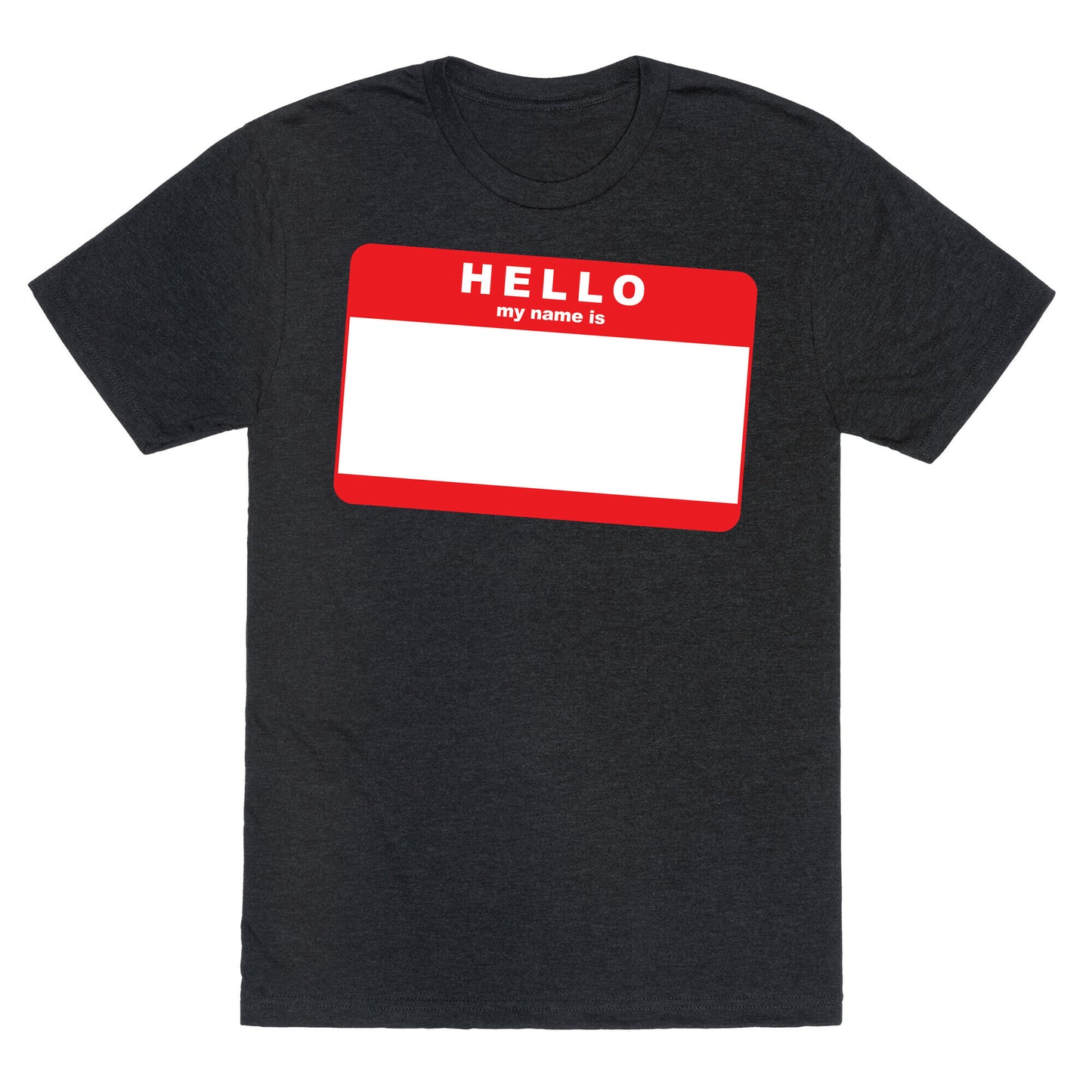 Hello My Name Is... Unisex Triblend Tee