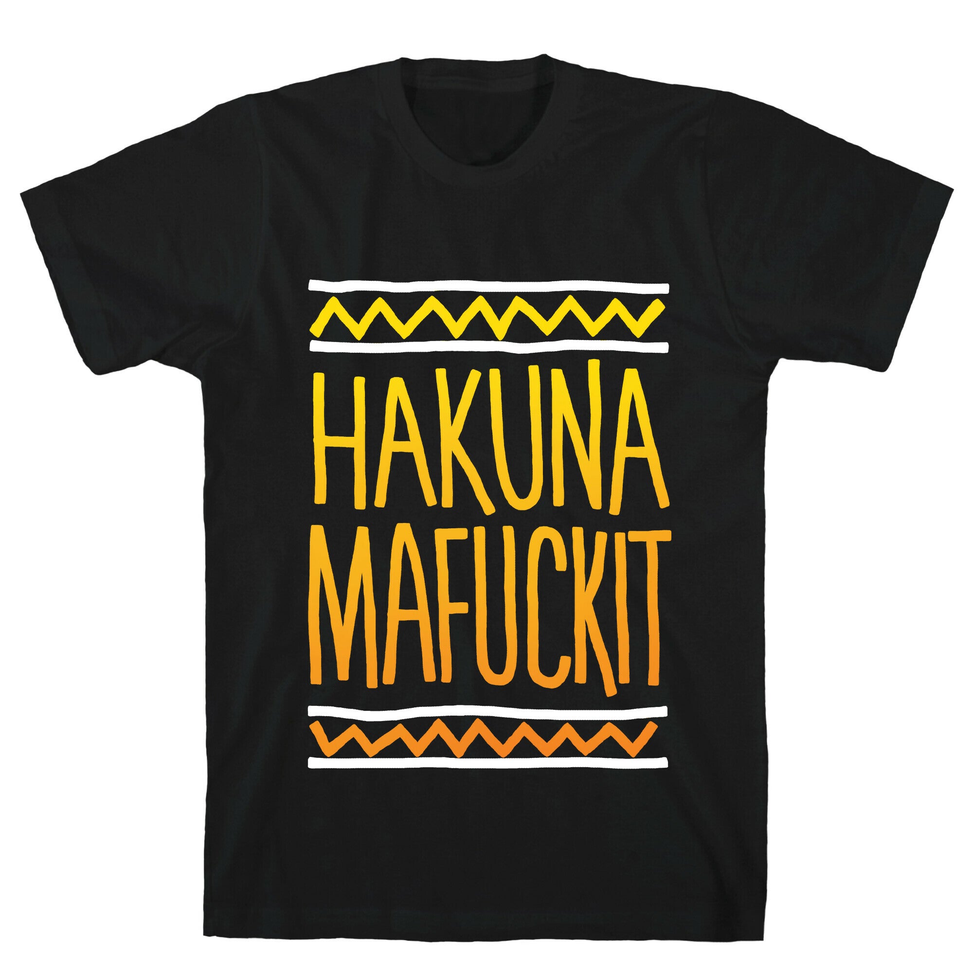 Hakuna Mafuckit T-Shirt
