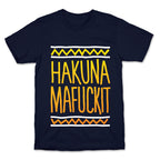 Hakuna Mafuckit T-Shirt