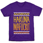 Hakuna Mafuckit T-Shirt