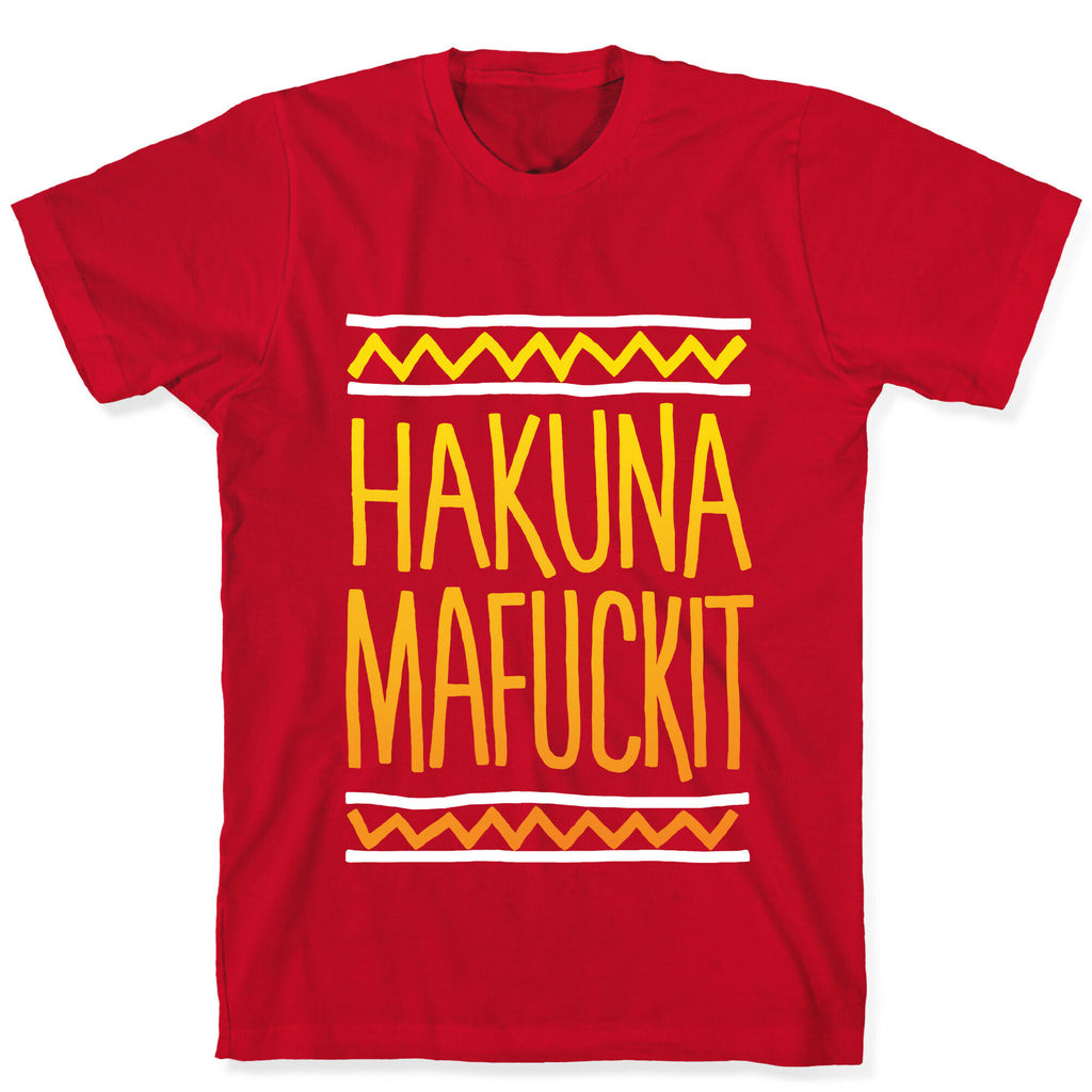 Hakuna Mafuckit T-Shirt