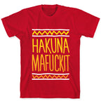 Hakuna Mafuckit T-Shirt