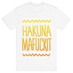 Hakuna Mafuckit T-Shirt