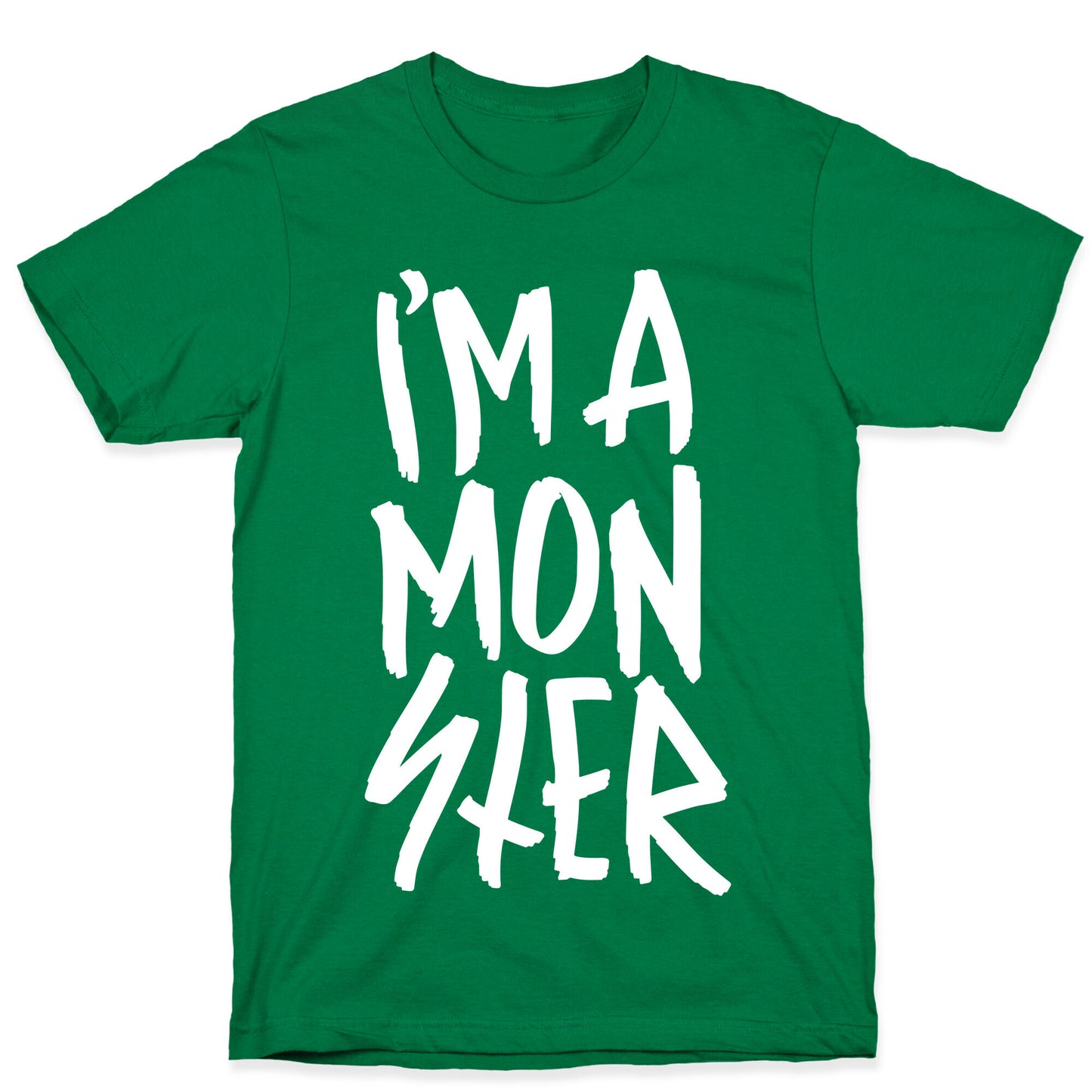 I'm A Monster T-Shirt