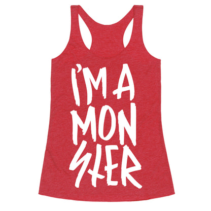 I'm A Monster Racerback Tank