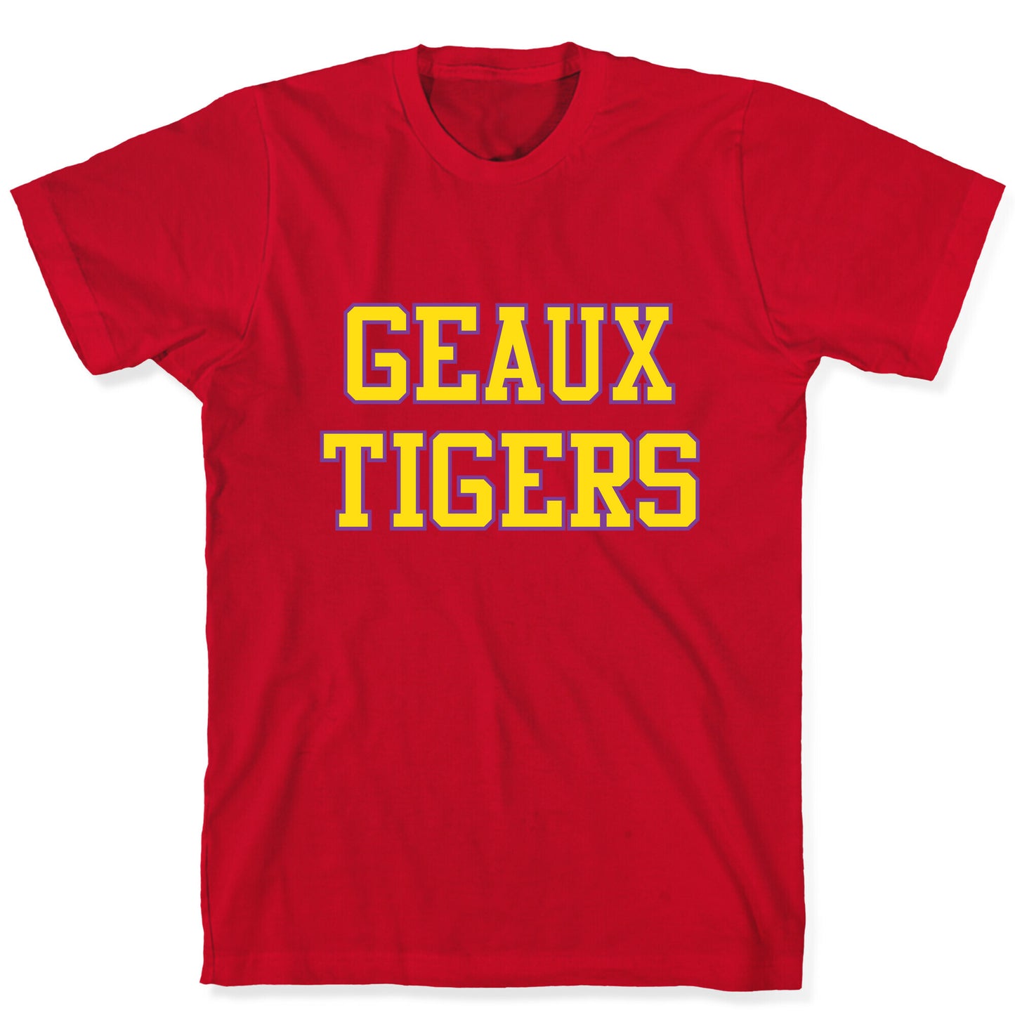 Geaux Tigers T-Shirt