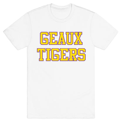 Geaux Tigers T-Shirt