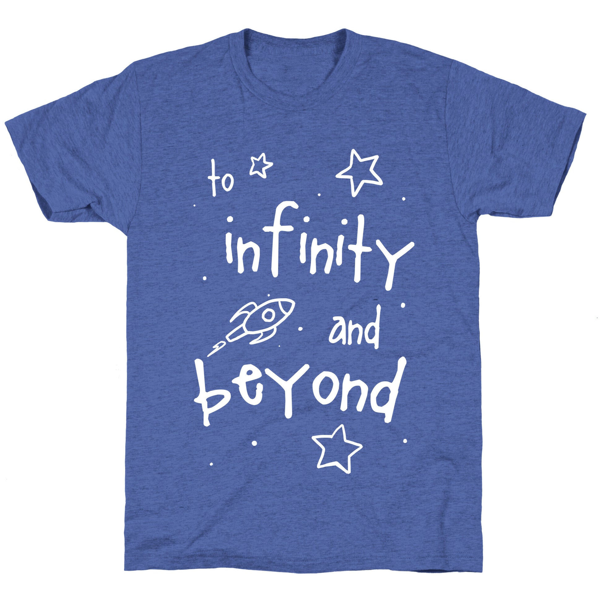 To Infinity... Unisex Triblend Tee
