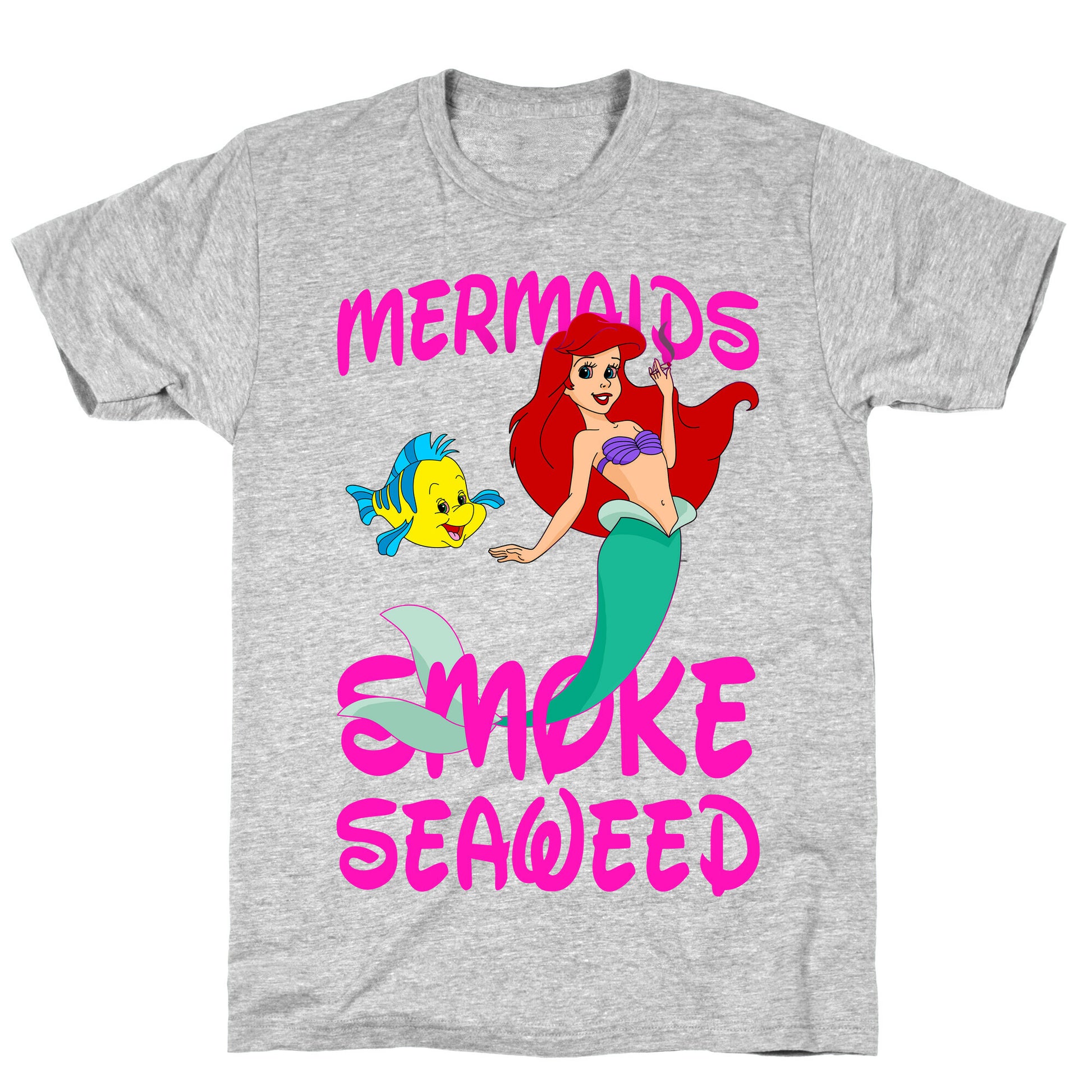 Mermaids Smoke Seaweed T-Shirt