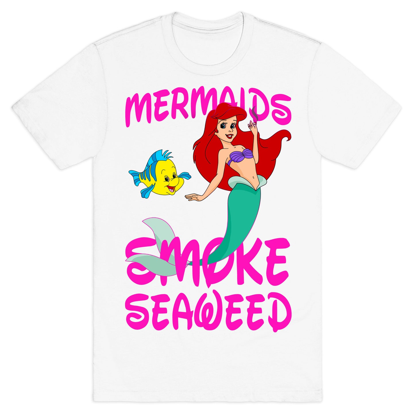 Mermaids Smoke Seaweed T-Shirt